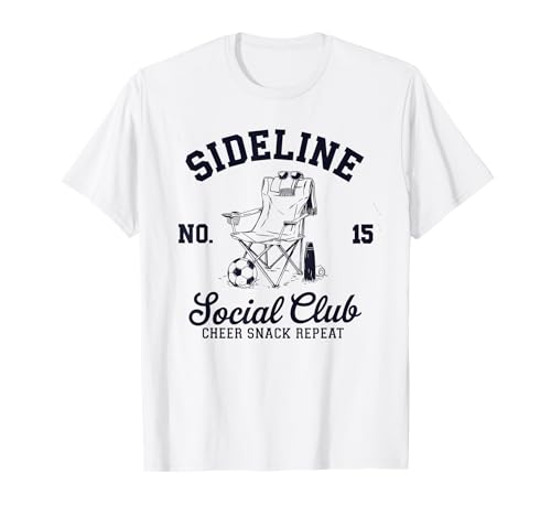 Women Sideline Social Club T -Shirt Soccer Mom Game Day T-Shirt von Women SideLine Social Club T -Shirt Soccer Mom