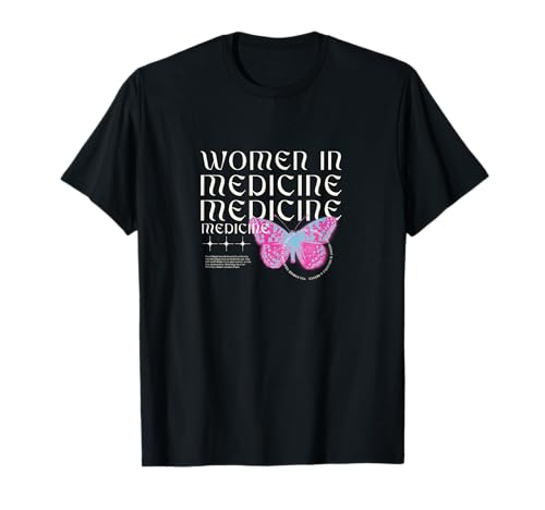 Women in Medicine T-Shirt T-Shirt Women in Medicine T-Shirt T-Shirt von Women in Medicine T shirt