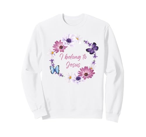 I Belong to Jesus Women Girls Floral Christian Faith White Sweatshirt I Belong to Jesus Women Girls Floral Christian Faith White Sweatshirt von Women's Christian Faith & Inspirational Quotes