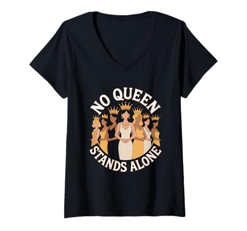 Damen Keine Königin Steht für Sich allein Frauenförderung Gleichstellung von Frauen T-Shirt mit V-Ausschnitt Damen Keine Königin Steht für Sich allein Frauenförderung Gleichstellung von Frauen T-Shirt mit V-Ausschnitt von Women's Equality Feminist Protest Culture