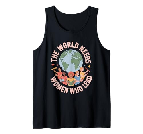 Die Welt braucht Frauen, die die Gleichstellung von Frauen führen Tank Top Die Welt braucht Frauen, die die Gleichstellung von Frauen führen Tank Top von Women's Equality Feminist Protest Culture