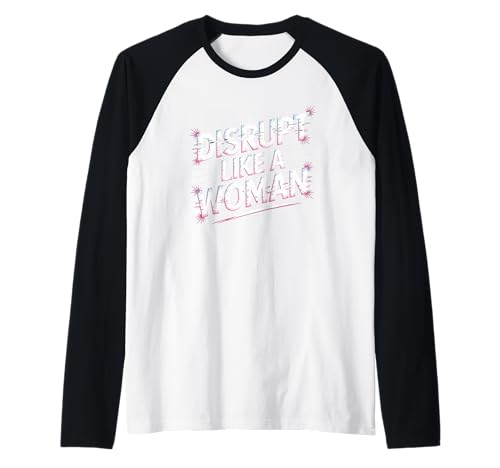 Disrupte wie eine Frau Frauenförderung Gleichstellung von Frauen Raglan Disrupte wie eine Frau Frauenförderung Gleichstellung von Frauen Raglan von Women's Equality Feminist Protest Culture