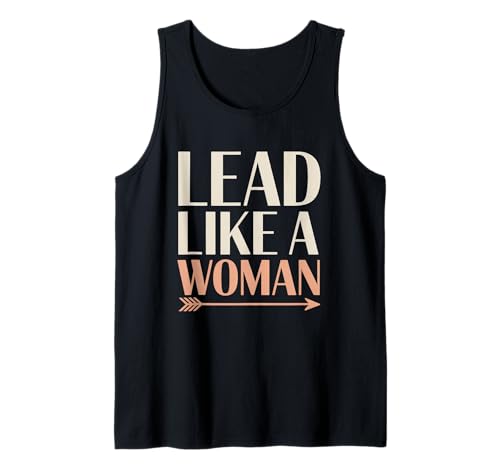 Führen wie eine Frau Frauenförderung Gleichstellung von Frauen Tank Top Führen wie eine Frau Frauenförderung Gleichstellung von Frauen Tank Top von Women's Equality Feminist Protest Culture