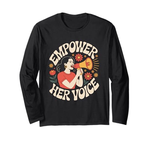 Stärken Sie Ihre Stimme Frauenförderung Gleichstellung von Frauen Langarmshirt Stärken Sie Ihre Stimme Frauenförderung Gleichstellung von Frauen Langarmshirt von Women's Equality Feminist Protest Culture