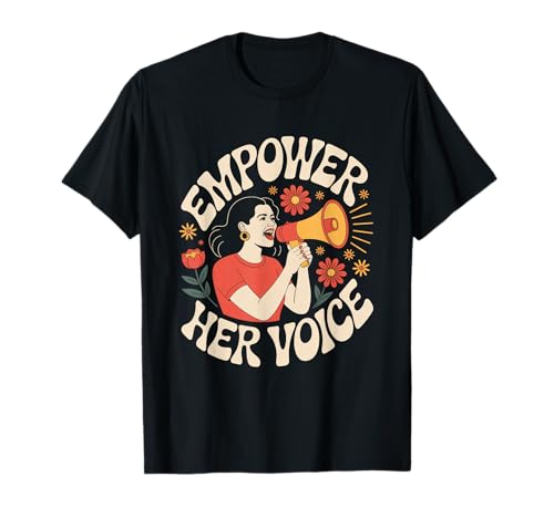 Stärken Sie Ihre Stimme Frauenförderung Gleichstellung von Frauen T-Shirt Stärken Sie Ihre Stimme Frauenförderung Gleichstellung von Frauen T-Shirt von Women's Equality Feminist Protest Culture