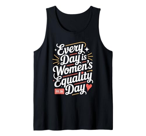 Every Day is Women's Equality Day Women Empowerment Tank Top von Women's Equality Gender Equality Movement