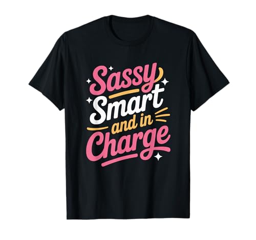 Frech, klug und verantwortlich, Frauenförderung, Gleichstellung von Frauen T-Shirt Frech, klug und verantwortlich, Frauenförderung, Gleichstellung von Frauen T-Shirt von Women's Equality Gender Equality Movement
