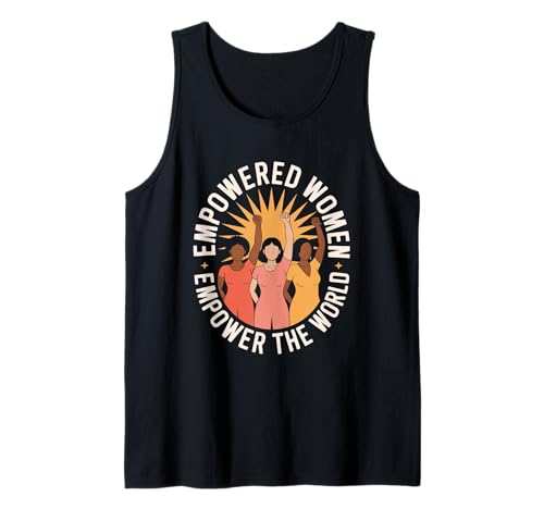 Gestärkte Frauen stärken die weltweite Gleichstellung von Frauen Tank Top Gestärkte Frauen stärken die weltweite Gleichstellung von Frauen Tank Top von Women's Equality Gender Equality Movement
