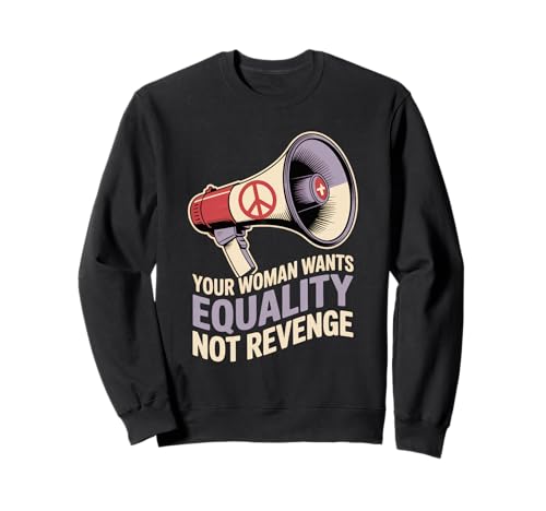 Ihre Frau Will Gleichberechtigung Frauenförderung Gleichstellung von Frauen Sweatshirt Ihre Frau Will Gleichberechtigung Frauenförderung Gleichstellung von Frauen Sweatshirt von Women's Equality Gender Equality Movement