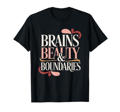 Brains Beauty Women Empowerment Damen Gleichstellung T-Shirt Brains Beauty Women Empowerment Damen Gleichstellung T-Shirt von Women's Equality Women’s Empowerment