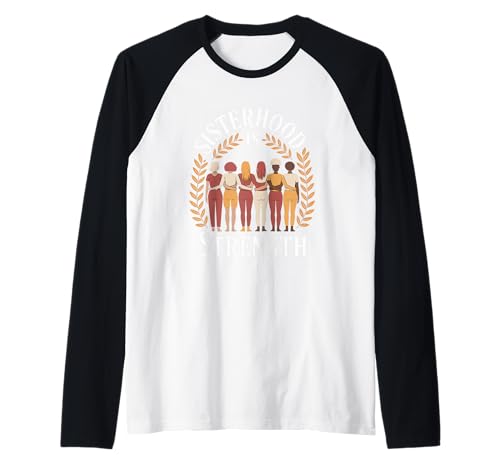 Schwesternschaft ist Stärke, Frauenförderung, Gleichstellung von Frauen Raglan Schwesternschaft ist Stärke, Frauenförderung, Gleichstellung von Frauen Raglan von Women's Equality Women’s Empowerment