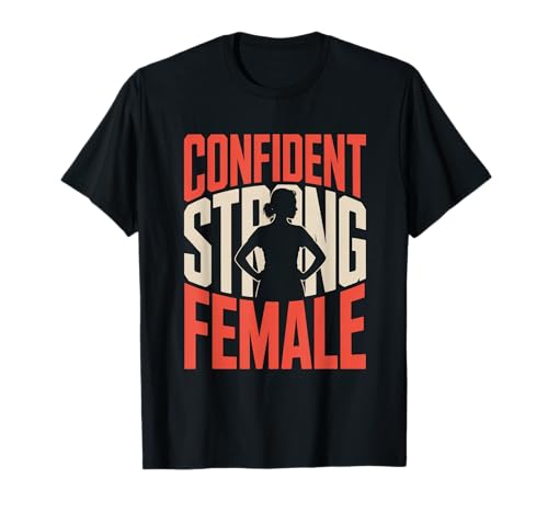 Selbstbewusste Starke weibliche Frauen Stärkung der Gleichstellung von Frauen T-Shirt Selbstbewusste Starke weibliche Frauen Stärkung der Gleichstellung von Frauen T-Shirt von Women's Equality Women’s Empowerment