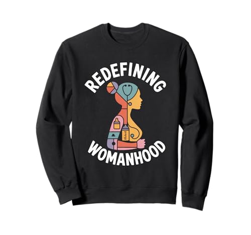 Weiblichkeit neu definieren Frauenförderung Gleichstellung von Frauen Sweatshirt Weiblichkeit neu definieren Frauenförderung Gleichstellung von Frauen Sweatshirt von Women's Equality Women’s Empowerment