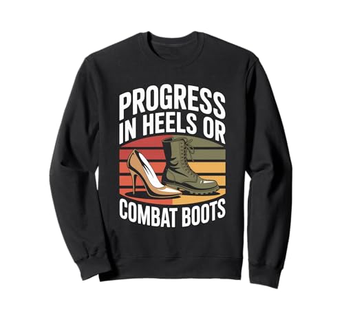 Fortschritt in Absätzen oder Kampfstiefeln Damen Gleichheit Sweatshirt Fortschritt in Absätzen oder Kampfstiefeln Damen Gleichheit Sweatshirt von Women's Equality Youth Feminist Movement