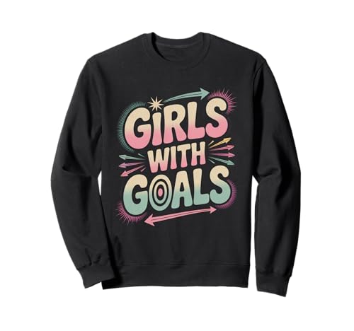 Mädchen mit Zielen Frauenförderung Gleichstellung von Frauen Sweatshirt Mädchen mit Zielen Frauenförderung Gleichstellung von Frauen Sweatshirt von Women's Equality Youth Feminist Movement