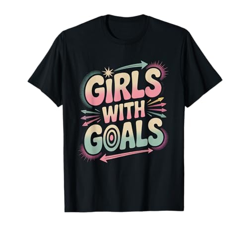 Mädchen mit Zielen Frauenförderung Gleichstellung von Frauen T-Shirt Mädchen mit Zielen Frauenförderung Gleichstellung von Frauen T-Shirt von Women's Equality Youth Feminist Movement
