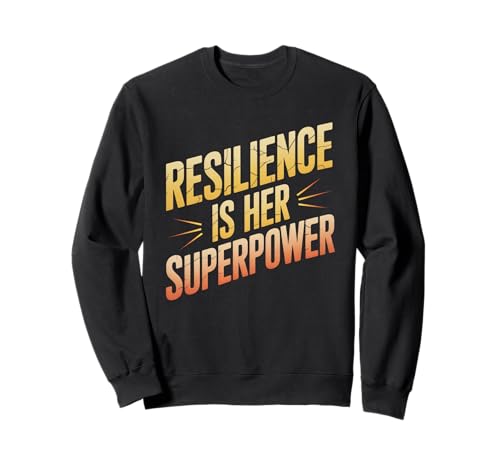 Resilienz ist ihre Superkraft: Gleichstellung von Frauen Sweatshirt Resilienz ist ihre Superkraft: Gleichstellung von Frauen Sweatshirt von Women's Equality Youth Feminist Movement