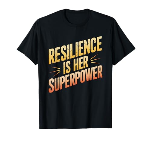 Resilienz ist ihre Superkraft: Gleichstellung von Frauen T-Shirt Resilienz ist ihre Superkraft: Gleichstellung von Frauen T-Shirt von Women's Equality Youth Feminist Movement
