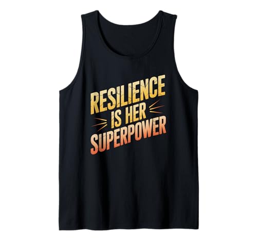 Resilienz ist ihre Superkraft: Gleichstellung von Frauen Tank Top Resilienz ist ihre Superkraft: Gleichstellung von Frauen Tank Top von Women's Equality Youth Feminist Movement