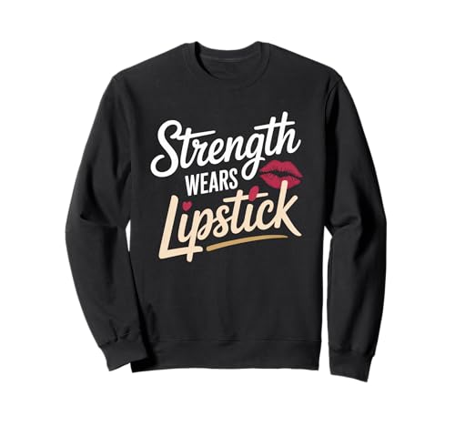 Strength Wears Lippenstift Women Empowerment Damen Gleichstellung Sweatshirt Strength Wears Lippenstift Women Empowerment Damen Gleichstellung Sweatshirt von Women's Equality Youth Feminist Movement