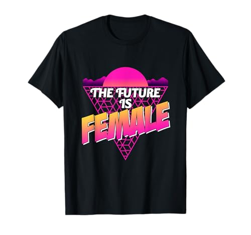 The Future Is Women Futuristic Female Empowerment Graphic T-Shirt The Future Is Women Futuristic Female Empowerment Graphic T-Shirt von Women's Liberation and Empowerment Apparel