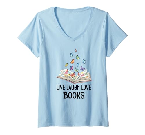 Damen Live Laugh & Love Books Reading Butterfly Book Lover Bookish T-Shirt mit V-Ausschnitt Damen Live Laugh & Love Books Reading Butterfly Book Lover Bookish T-Shirt mit V-Ausschnitt von Womens Book T Shirts About Books Reading Tee Shirt