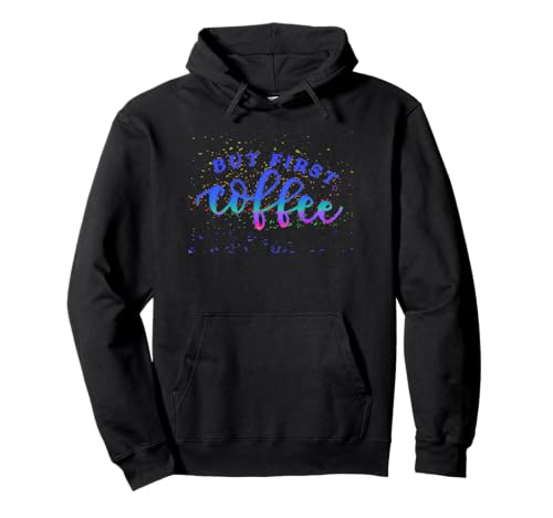 Damen But First Coffee Pullover Hoodie Damen But First Coffee Pullover Hoodie von Womens But First Coffee