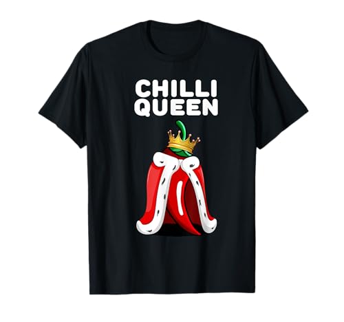 Chilli Queen | Chilli Lover Shirt für Damen | Cute Chilli T-Shirt Chilli Queen | Chilli Lover Shirt für Damen | Cute Chilli T-Shirt von Womens Chilli Shirts