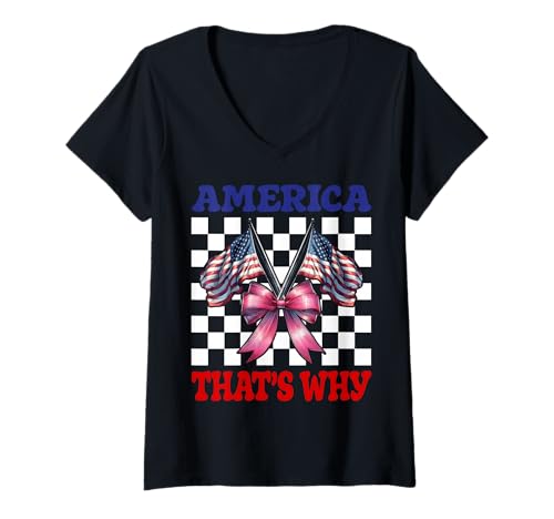 Damen Amerika That's Why 4. Juli USA Amerikanische Flagge Patriotisch T-Shirt mit V-Ausschnitt Damen Amerika That's Why 4. Juli USA Amerikanische Flagge Patriotisch T-Shirt mit V-Ausschnitt von Womens Coquette Bow 4th of July USA Flag Gifts