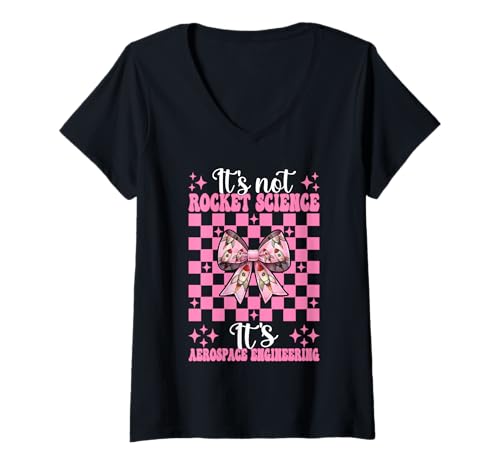 Damen Es ist Keine Raketenwissenschaft, es ist EIN Ingenieur für Luft- und Raumfahrttechnik T-Shirt mit V-Ausschnitt von Womens Coquette Bow Aerospace Engineer Space Gifts