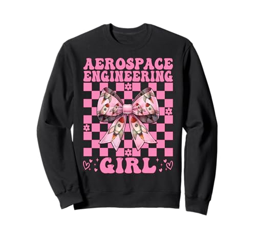 Luft- und Raumfahrttechnik Mädchen Luft- und Raumfahrtingenieur Luftfahrt Sweatshirt von Womens Coquette Bow Aerospace Engineer Space Gifts