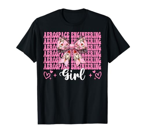 Luft- und Raumfahrttechnik Mädchen Luft- und Raumfahrtingenieur Luftfahrt T-Shirt von Womens Coquette Bow Aerospace Engineer Space Gifts