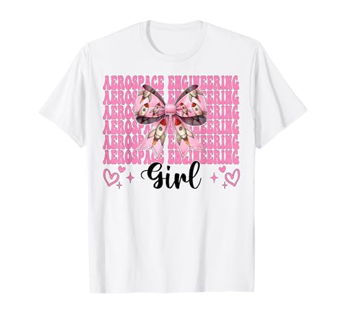 Luft- und Raumfahrttechnik Mädchen Luft- und Raumfahrtingenieur Luftfahrt T-Shirt von Womens Coquette Bow Aerospace Engineer Space Gifts