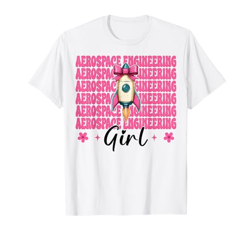 Luft- und Raumfahrttechnik Mädchen Luft- und Raumfahrtingenieur Luftfahrt T-Shirt von Womens Coquette Bow Aerospace Engineer Space Gifts