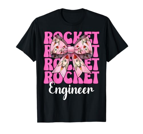 Raketeningenieur Luft- und Raumfahrtingenieur Ingenieurmädchen Mama T-Shirt von Womens Coquette Bow Aerospace Engineer Space Gifts