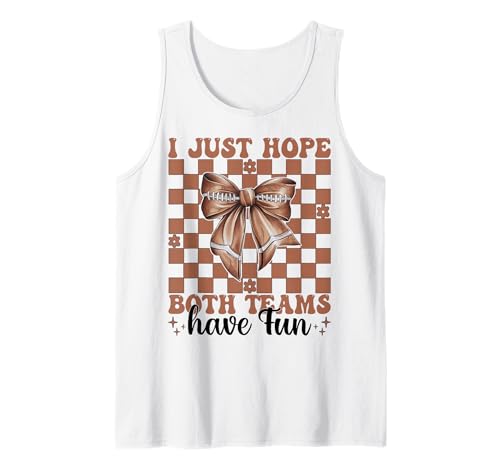 American Football Girl Mom Ich hoffe nur, DASS beide Teams Spaß haben Tank Top von Womens Coquette Bow American Football Player Gifts