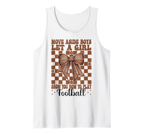 Lass dir von einem Mädchen zeigen, wie man American Football spielt Tank Top Lass dir von einem Mädchen zeigen, wie man American Football spielt Tank Top von Womens Coquette Bow American Football Player Gifts