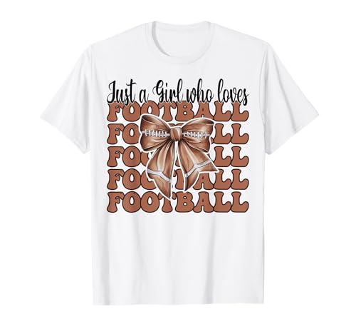 Nur ein Mädchen, das Fußball liebt, American Football, Mädchen, Mama T-Shirt Nur ein Mädchen, das Fußball liebt, American Football, Mädchen, Mama T-Shirt von Womens Coquette Bow American Football Player Gifts