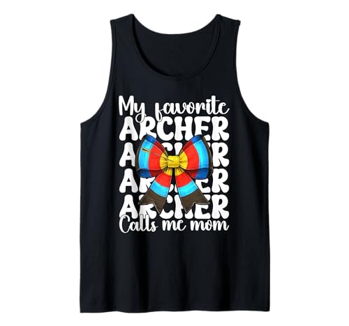 My Favorite Archer Calls Me Mom Bogenschießen Mama Muttertag Tank Top My Favorite Archer Calls Me Mom Bogenschießen Mama Muttertag Tank Top von Womens Coquette Bow Archery Archer Gifts