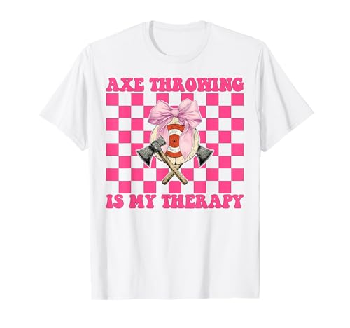 Axt Throwing Is My Therapy Axt Werfer Mädchen Mama Muttertag T-Shirt von Womens Coquette Bow Axe Throwing Axe Thrower Gifts