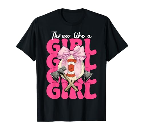 Werfen Sie wie ein Mädchen Axt Werfen Axt Werfer Mutter Muttertag T-Shirt von Womens Coquette Bow Axe Throwing Axe Thrower Gifts