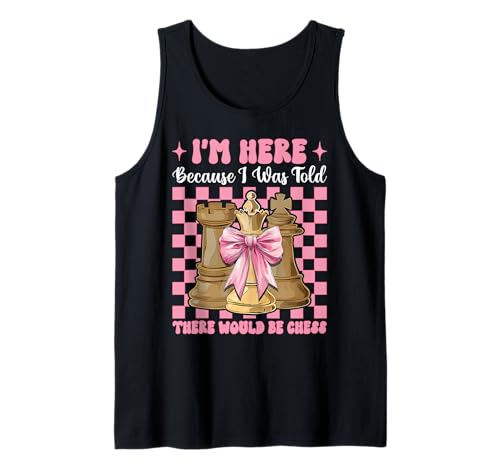 Ich Bin Hier Mir wurde gesagt, DASS es Chess Player Master Girl geben würde Tank Top von Womens Coquette Bow Chess Player Master Gifts