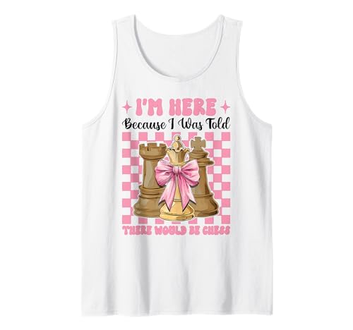 Ich Bin Hier Mir wurde gesagt, DASS es Chess Player Master Girl geben würde Tank Top von Womens Coquette Bow Chess Player Master Gifts