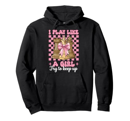 Schachspieler Master Chess Girl Coquette I Play Like A Girl Pullover Hoodie von Womens Coquette Bow Chess Player Master Gifts