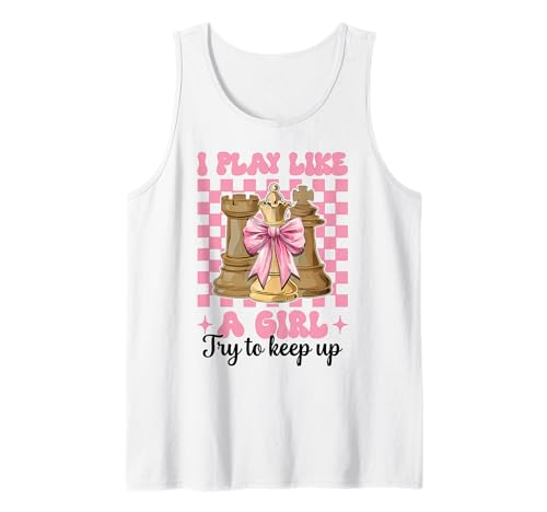 Schachspieler Master Chess Girl Coquette I Play Like A Girl Tank Top von Womens Coquette Bow Chess Player Master Gifts