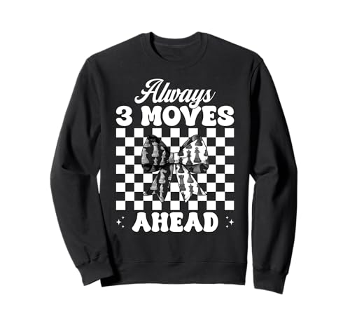 Schachspieler Master Chess Girl Mom Always 3 Moves Ahead Sweatshirt von Womens Coquette Bow Chess Player Master Gifts