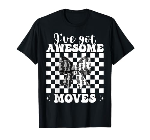 Schachspieler Master Chess Girl Mom I've Got Awesome Moves T-Shirt von Womens Coquette Bow Chess Player Master Gifts
