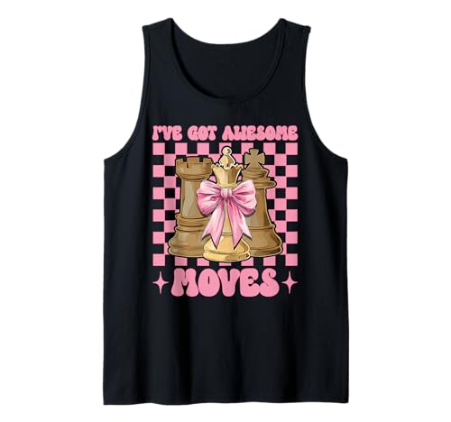 Schachspieler Master Chess Girl Mom I've Got Awesome Moves Tank Top von Womens Coquette Bow Chess Player Master Gifts