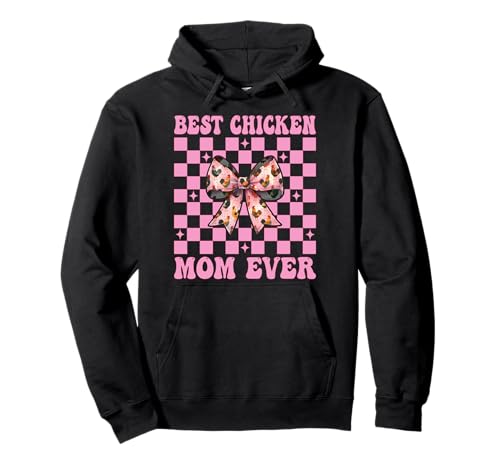 Best Chicken Mom Ever Chicken Mama Chicken Farm Muttertag Pullover Hoodie von Womens Coquette Bow Chicken Farmer Farming Gifts