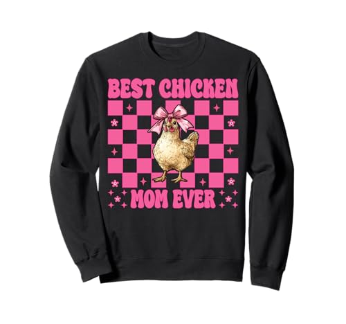Best Chicken Mom Ever Chicken Mama Chicken Farm Muttertag Sweatshirt von Womens Coquette Bow Chicken Farmer Farming Gifts